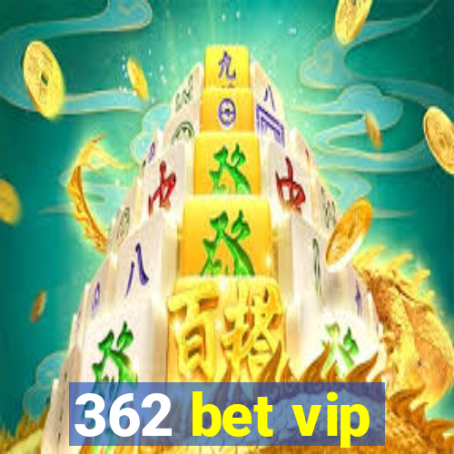 362 bet vip