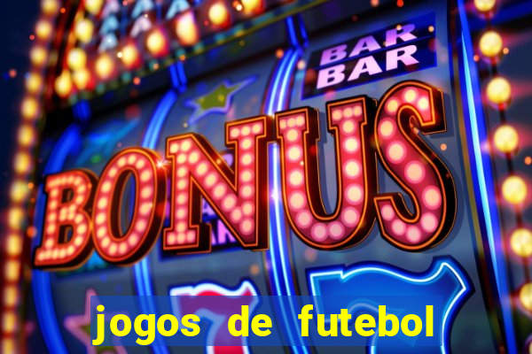 jogos de futebol de aposta