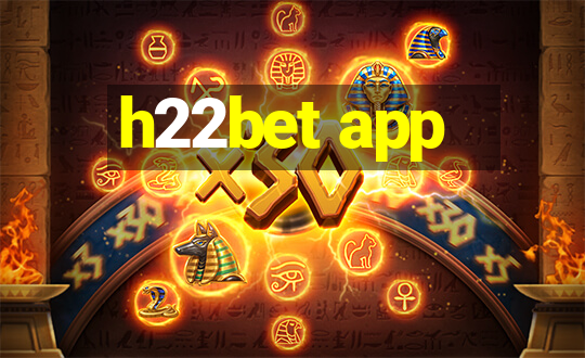 h22bet app