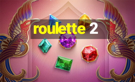 roulette 2