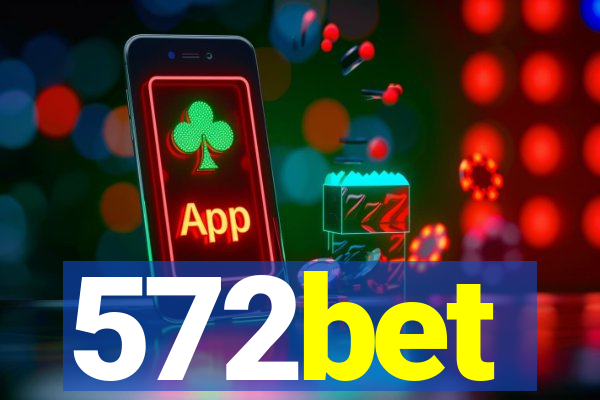 572bet