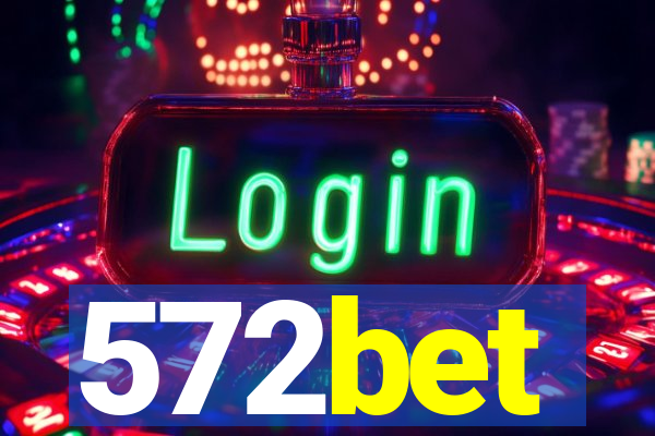 572bet