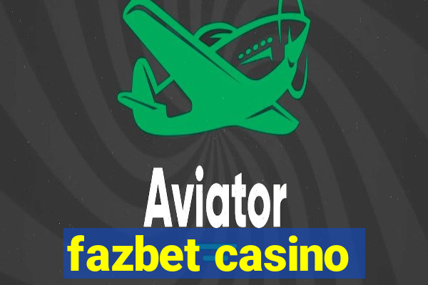 fazbet casino