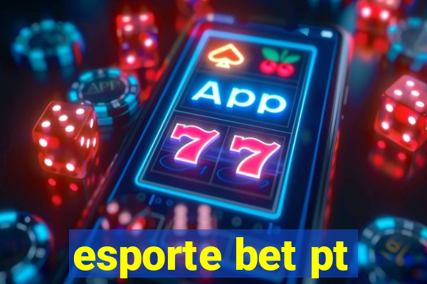 esporte bet pt