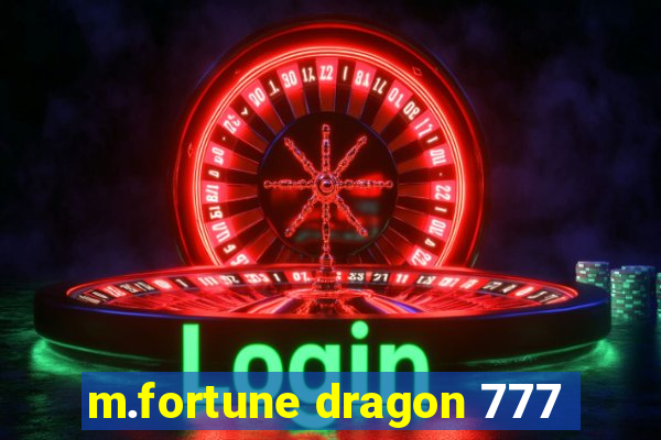 m.fortune dragon 777