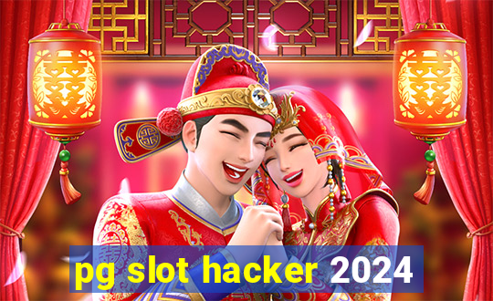 pg slot hacker 2024