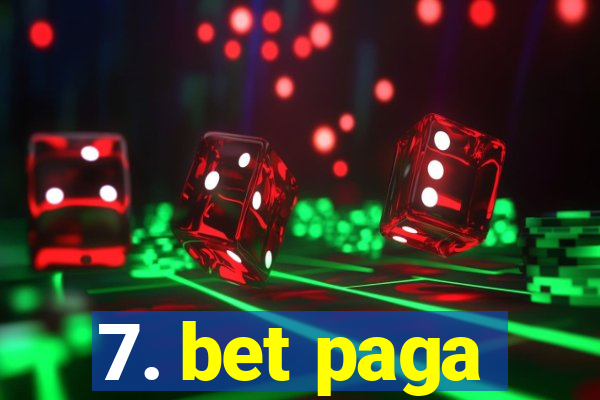 7. bet paga