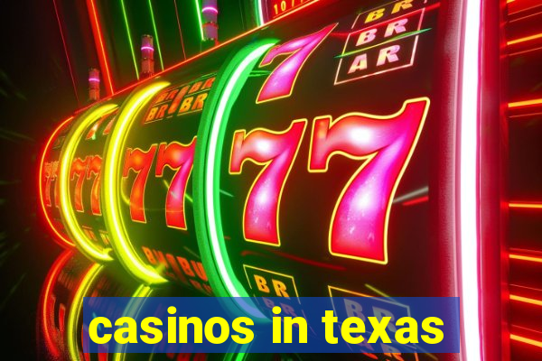 casinos in texas