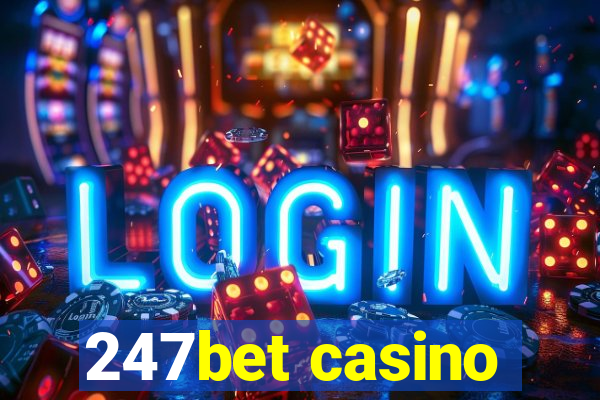 247bet casino