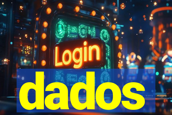 dados