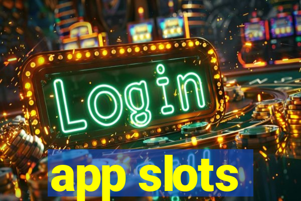 app slots