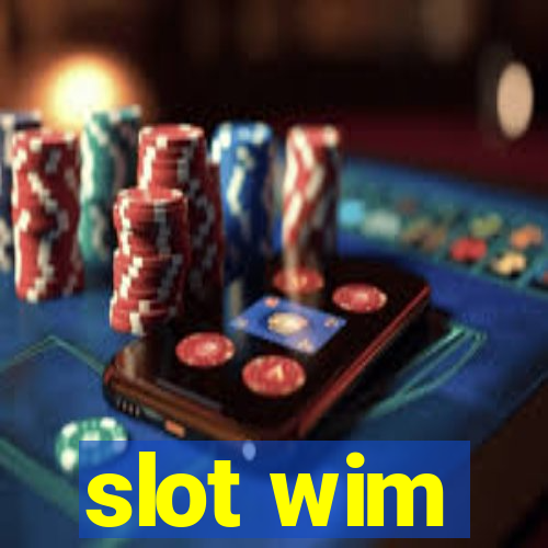 slot wim