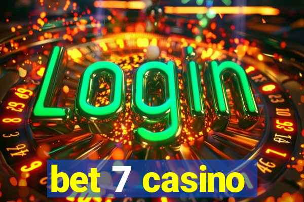 bet 7 casino