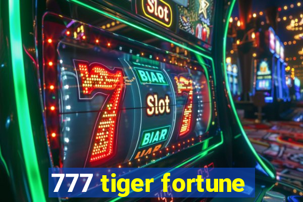 777 tiger fortune