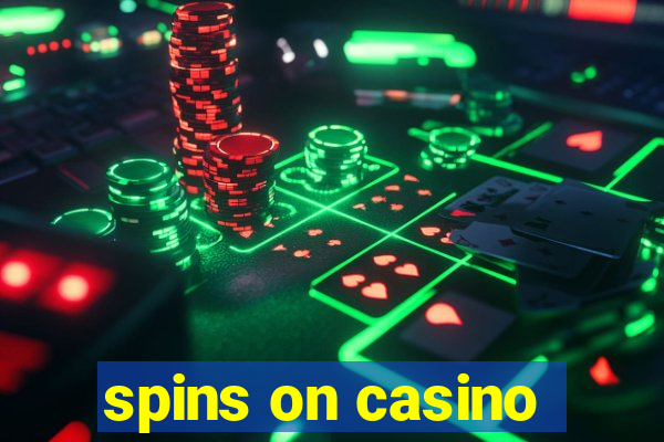 spins on casino