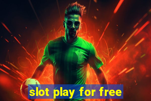 slot play for free