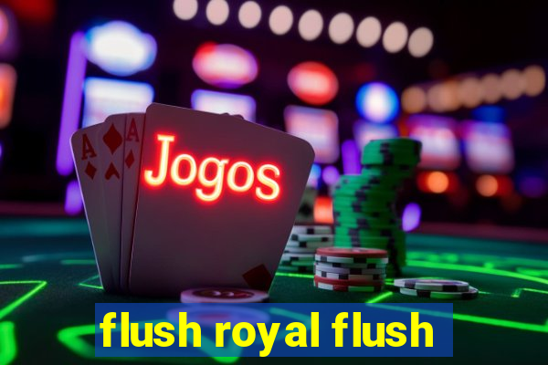 flush royal flush