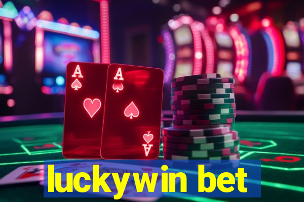 luckywin bet