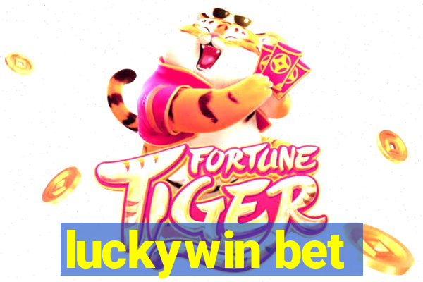 luckywin bet