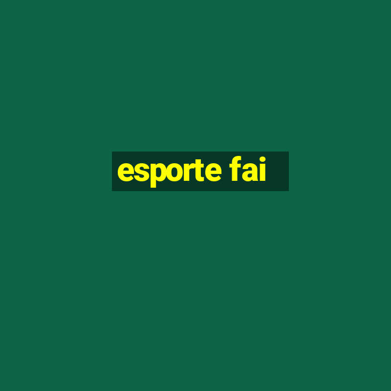 esporte fai