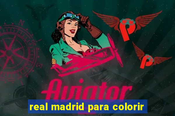 real madrid para colorir