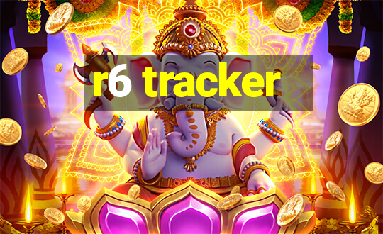 r6 tracker