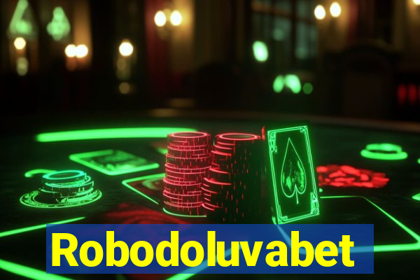 Robodoluvabet