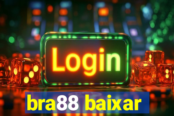 bra88 baixar