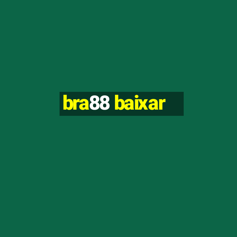 bra88 baixar