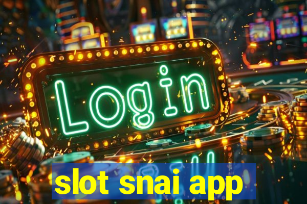 slot snai app