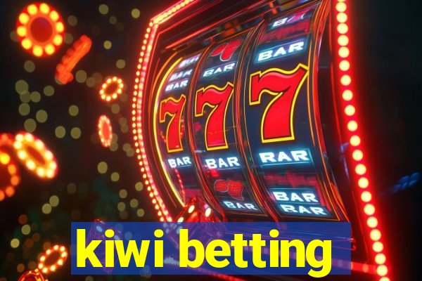 kiwi betting