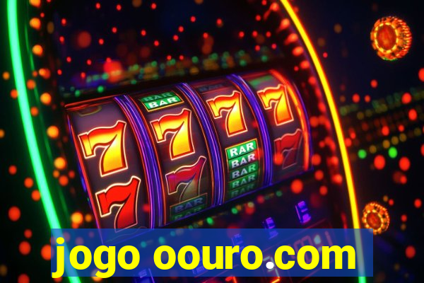 jogo oouro.com