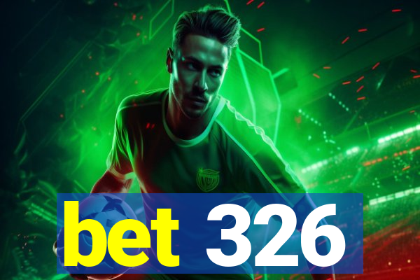 bet 326