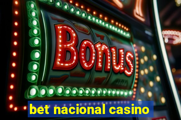 bet nacional casino