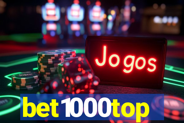 bet1000top