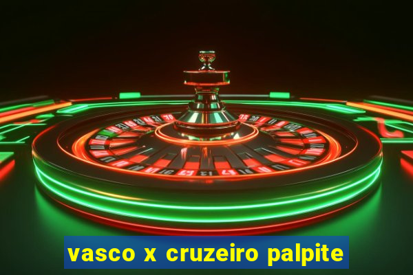 vasco x cruzeiro palpite