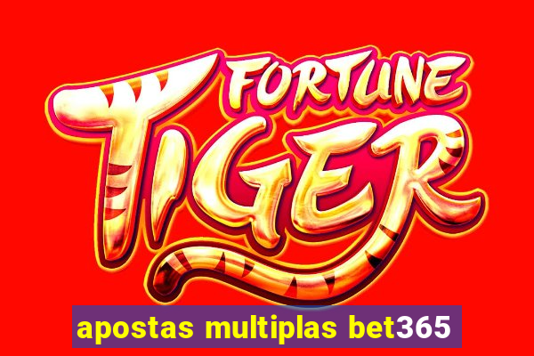 apostas multiplas bet365