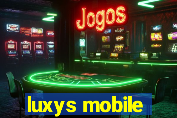 luxys mobile