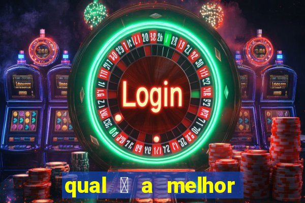 qual 茅 a melhor plataforma de jogo para ganhar dinheiro