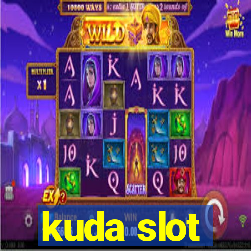 kuda slot