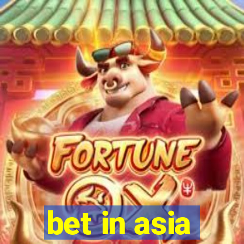 bet in asia