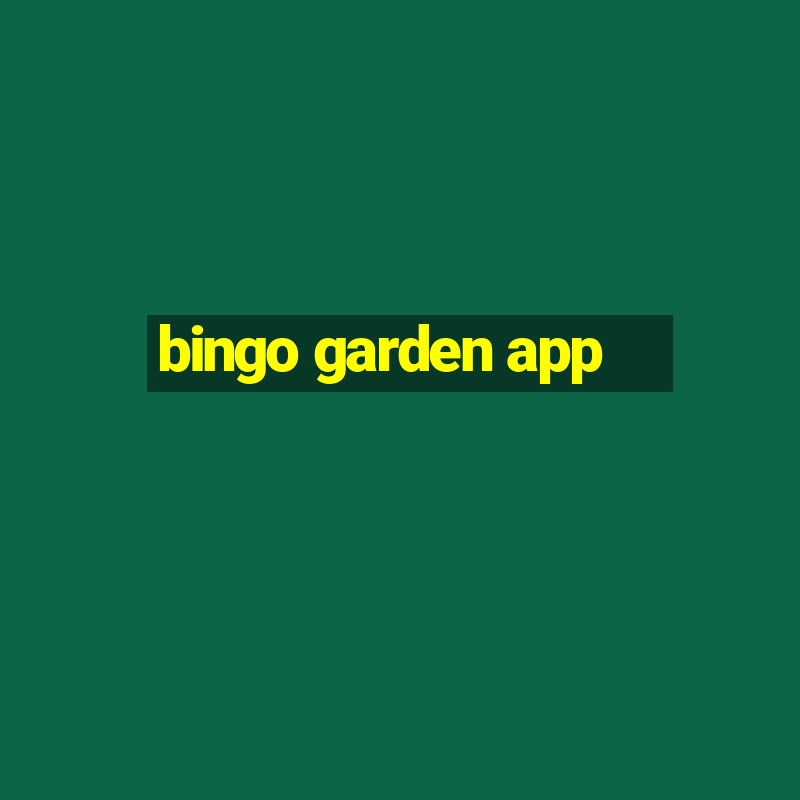 bingo garden app