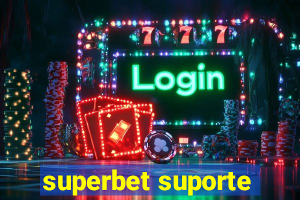 superbet suporte