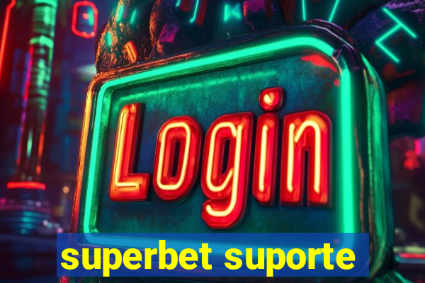 superbet suporte