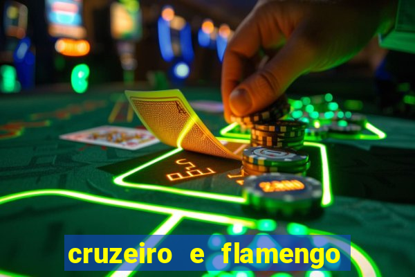 cruzeiro e flamengo ao vivo