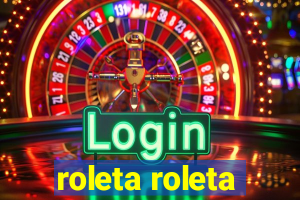 roleta roleta