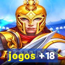 jogos +18