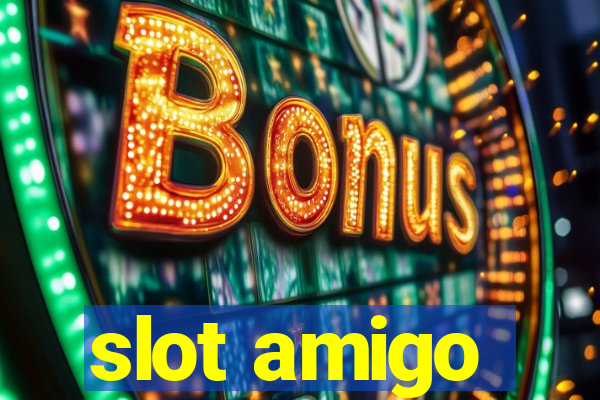 slot amigo