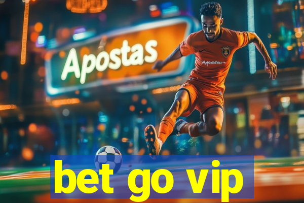 bet go vip