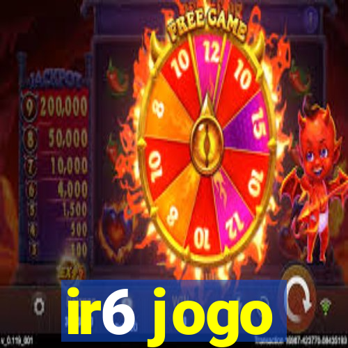 ir6 jogo